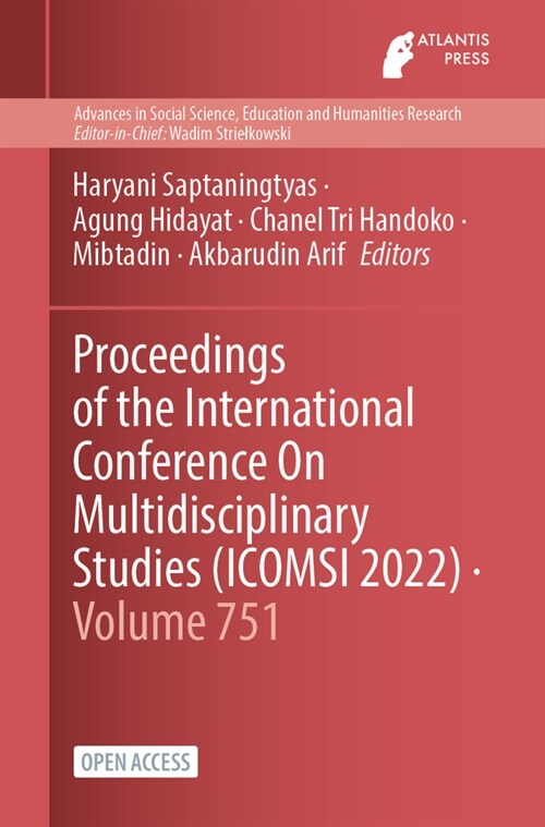 Proceedings of the International Conference On Multidisciplinary Studies (ICOMSI 2022) (Paperback)