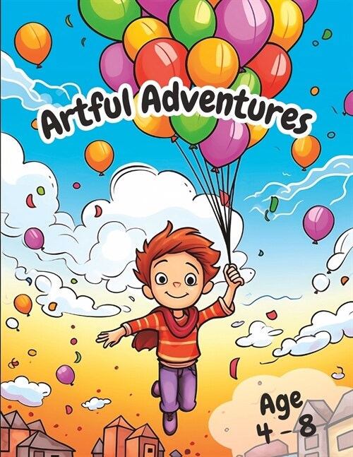 Artful Adventures: Large Print Adventure Coloring Book for Kids, Boys and Girls Ages 4-8 (Paperback)
