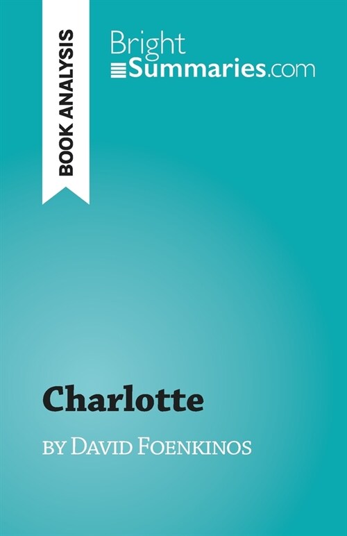 Charlotte: by David Foenkinos (Paperback)