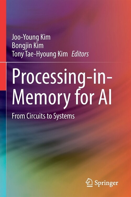 Processing-In-Memory for AI: From Circuits to Systems (Paperback, 2023)