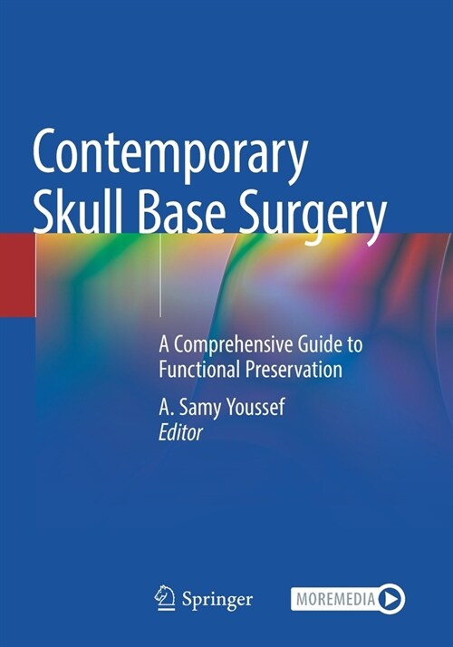 Contemporary Skull Base Surgery: A Comprehensive Guide to Functional Preservation (Paperback, 2022)