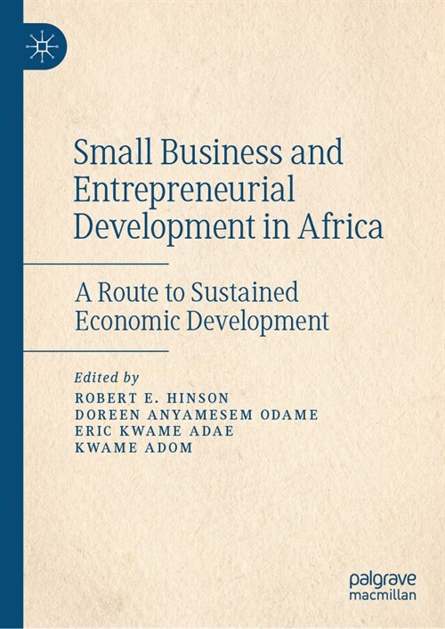 Small Business and Entrepreneurial Development in Africa: A Route to Sustained Economic Development (Hardcover, 2023)