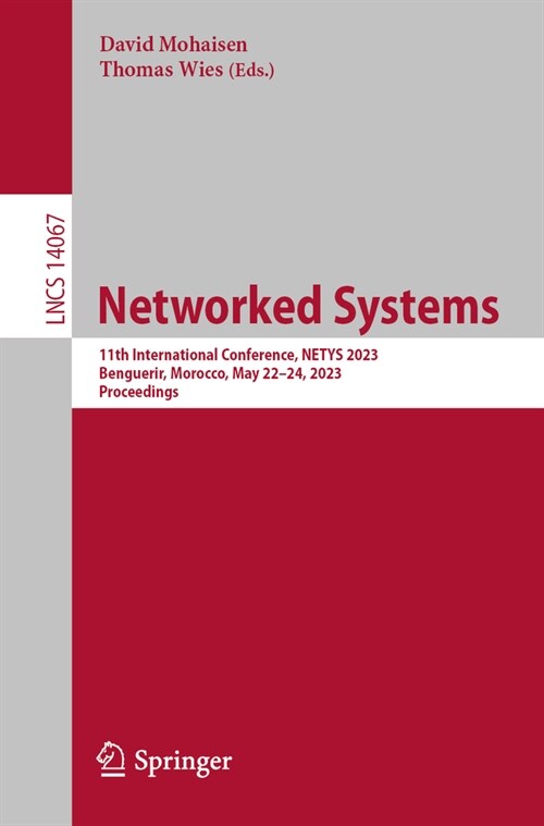 Networked Systems: 11th International Conference, Netys 2023, Benguerir, Morocco, May 22-24, 2023, Proceedings (Paperback, 2023)