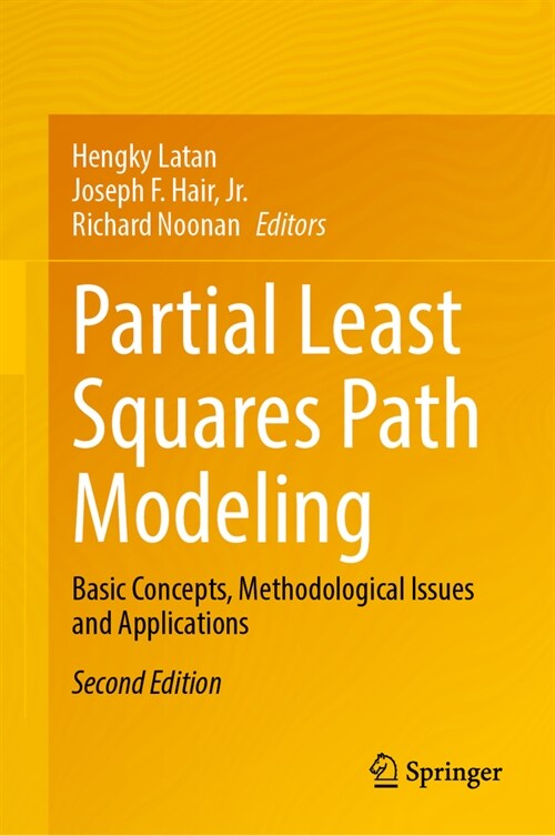 Partial Least Squares Path Modeling: Basic Concepts, Methodological Issues and Applications (Hardcover, 2, 2023)