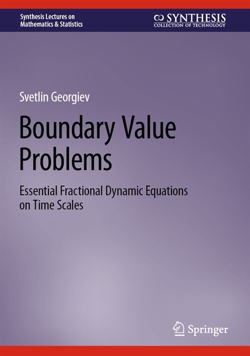 Boundary Value Problems: Essential Fractional Dynamic Equations on Time Scales (Hardcover, 2024)