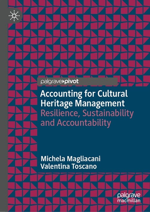Accounting for Cultural Heritage Management: Resilience, Sustainability and Accountability (Hardcover, 2023)