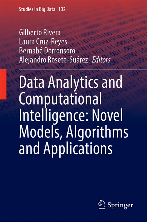 Data Analytics and Computational Intelligence: Novel Models, Algorithms and Applications (Hardcover, 2023)