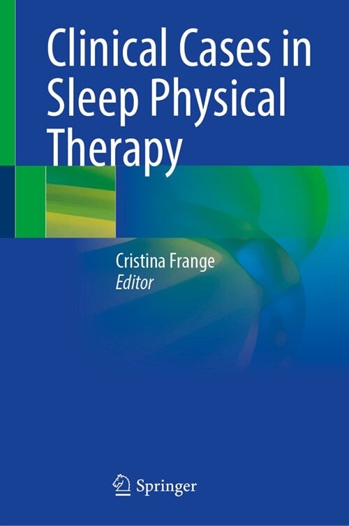 Clinical Cases in Sleep Physical Therapy (Hardcover, 2023)