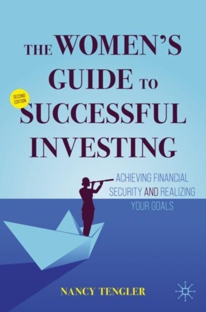 The Womens Guide to Successful Investing: Achieving Financial Security and Realizing Your Goals (Paperback, 2, 2023)