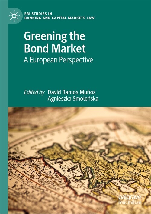 Greening the Bond Market: A European Perspective (Hardcover, 2023)
