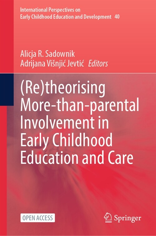 (Re)Theorising More-Than-Parental Involvement in Early Childhood Education and Care (Paperback, 2023)
