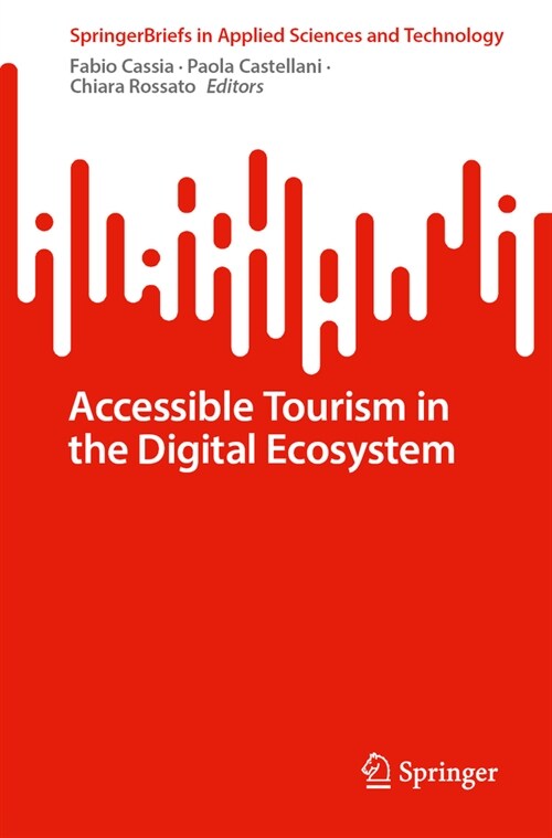 Accessible Tourism in the Digital Ecosystem (Paperback, 2023)