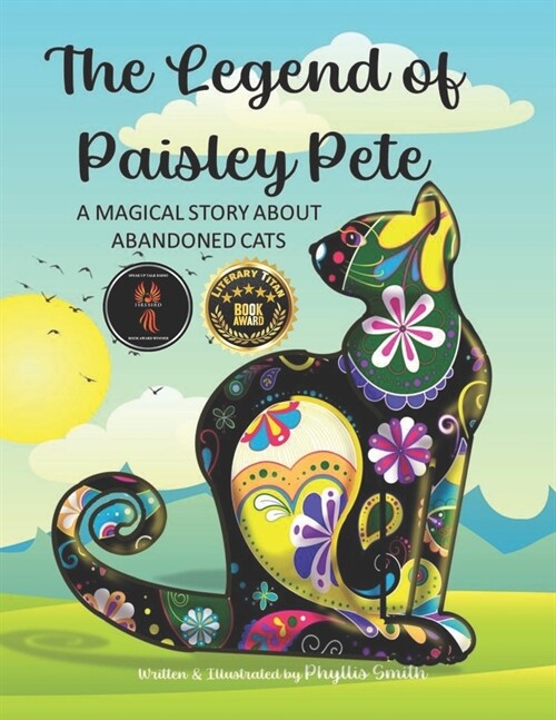 The Legend of Paisley Pete: A Magical Story About Abandoned Cats (Paperback)