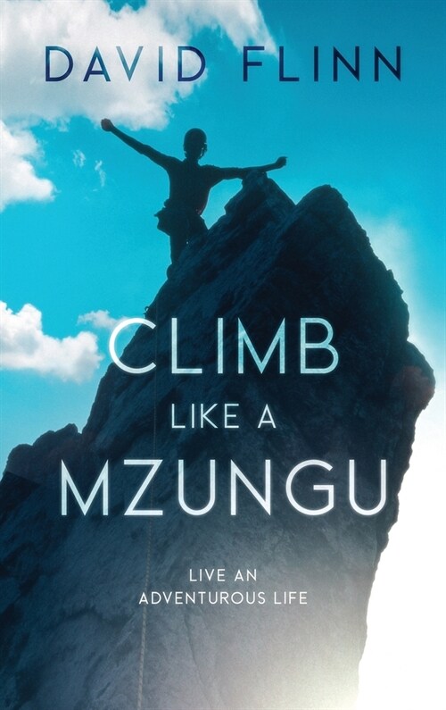 Climb Like a Mzungu (Hardcover)