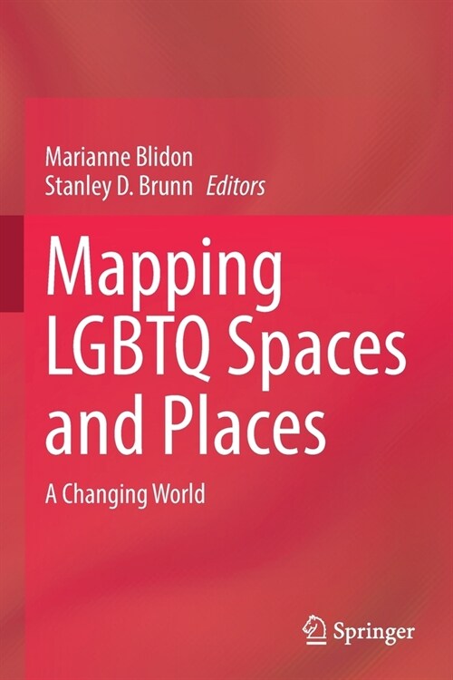 Mapping LGBTQ Spaces and Places: A Changing World (Paperback, 2022)