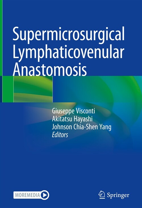 Supermicrosurgical Lymphaticovenular Anastomosis (Hardcover, 2, 2024)