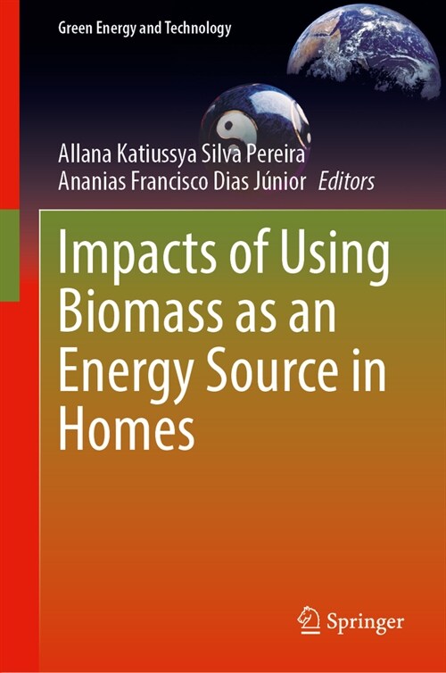 Impacts of Using Biomass as an Energy Source in Homes (Hardcover, 2023)