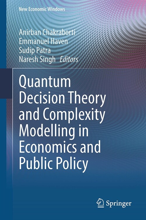 Quantum Decision Theory and Complexity Modelling in Economics and Public Policy (Hardcover, 2023)