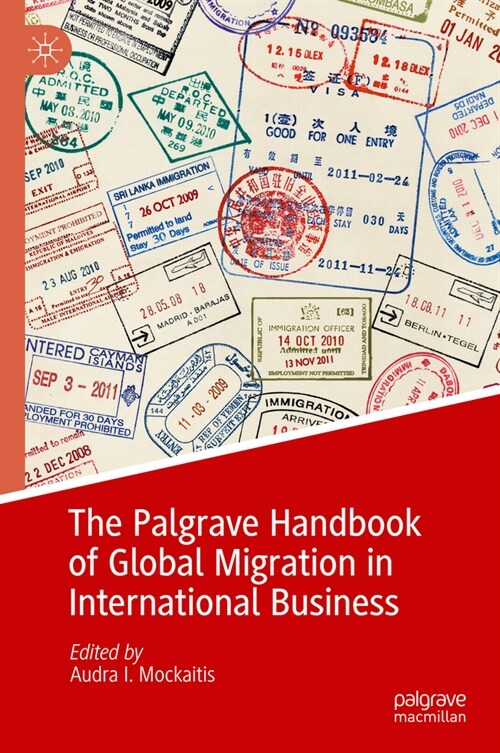 The Palgrave Handbook of Global Migration in International Business (Hardcover, 2023)