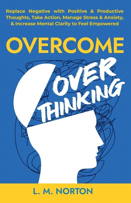 Overcome Overthinking (Paperback)