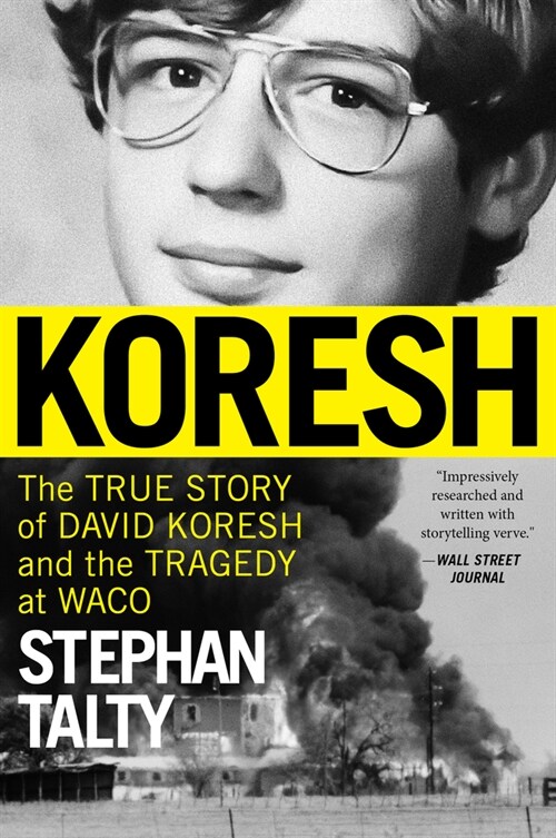 Koresh: The True Story of David Koresh and the Tragedy at Waco (Paperback)
