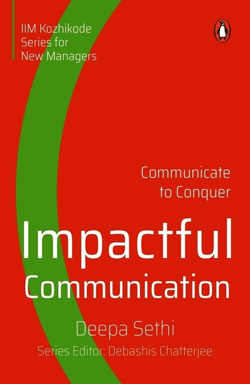Impactful Communication: Communicate to Conquer (Paperback)