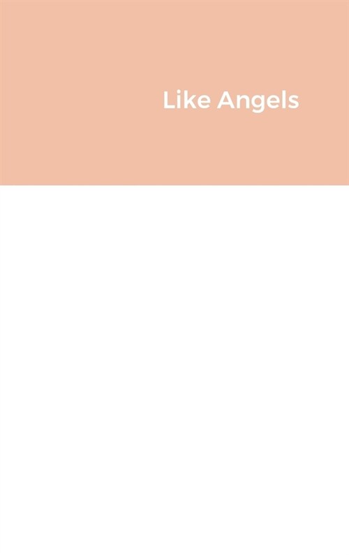 Like Angels (Hardcover)