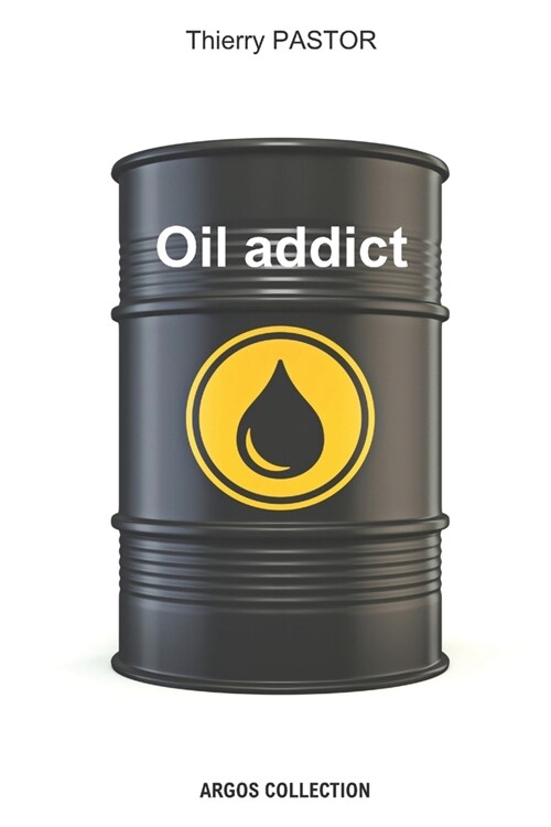 Oil addict (Paperback)