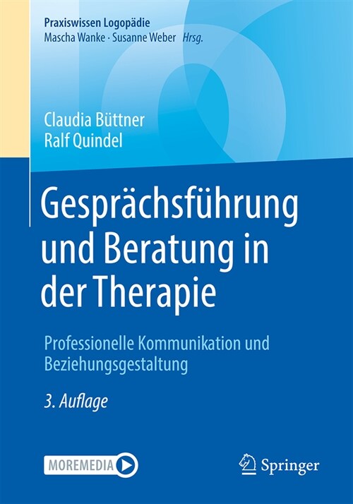 Gespr?hsf?rung Und Beratung in Der Therapie: Professionelle Kommunikation Und Beziehungsgestaltung (Paperback, 3, 3. Aufl. 2023)