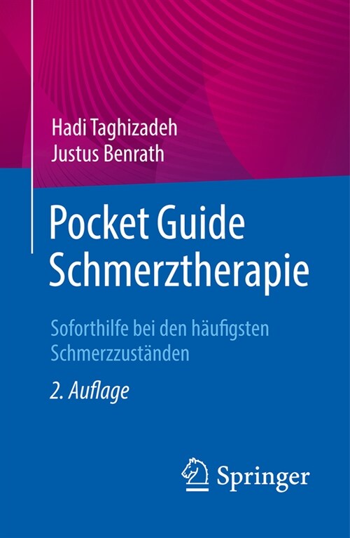 Pocket Guide Schmerztherapie: Soforthilfe Bei Den H?figsten Schmerzzust?den (Paperback, 2, 2. Aufl. 2024)