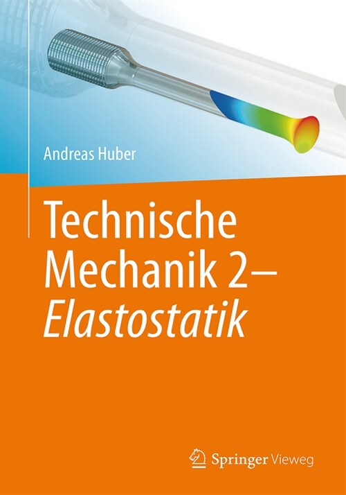 Technische Mechanik 2 - Elastostatik (Paperback, 1. Aufl. 2023)