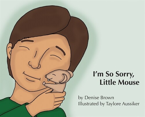 Im So Sorry, Little Mouse (Hardcover)