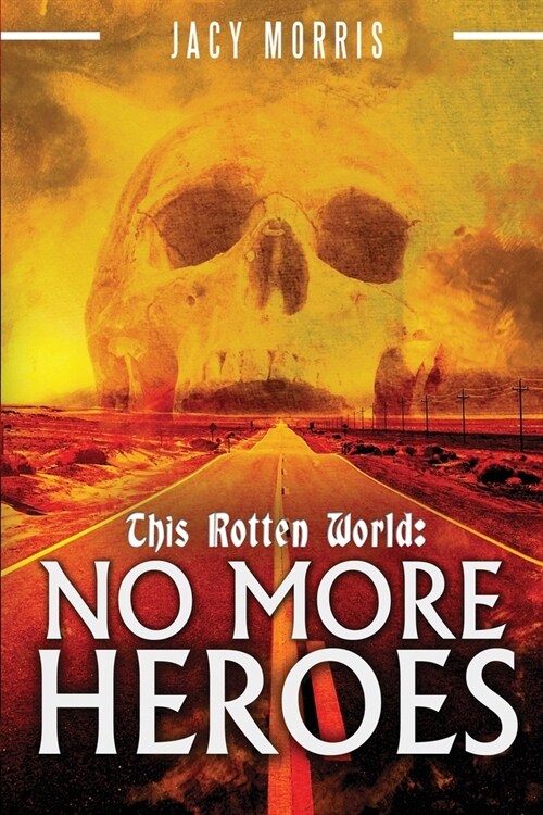 This Rotten World: No More Heroes (Paperback)