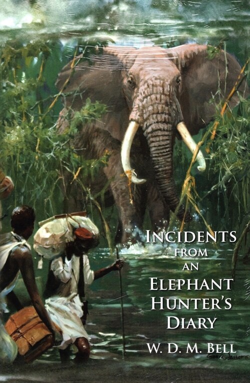 Incidents from an Elephant Hunters Diary (Hardcover)