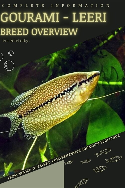Gourami - Leeri: From Novice to Expert. Comprehensive Aquarium Fish Guide (Paperback)
