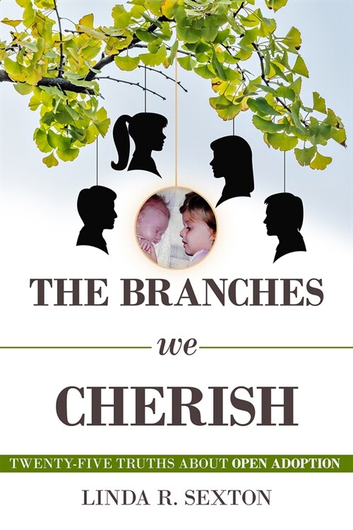 The Branches We Cherish: An Open Adoption Memoir (Hardcover)