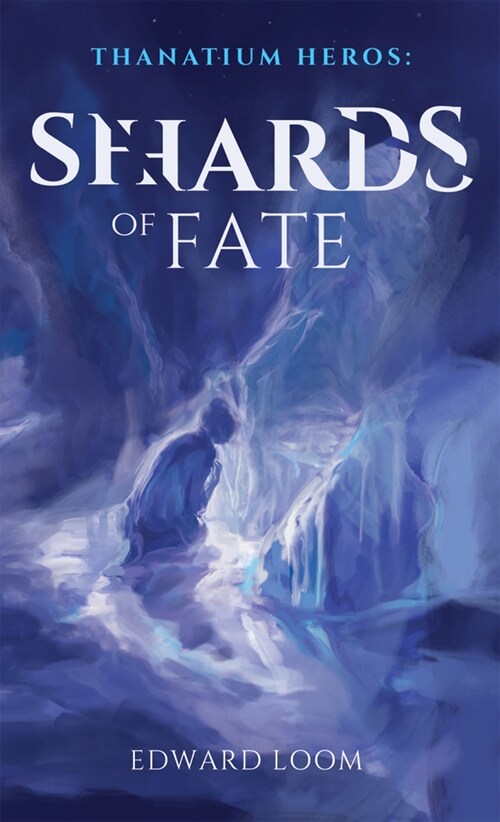 Shards of Fate: Volume 1 (Hardcover)