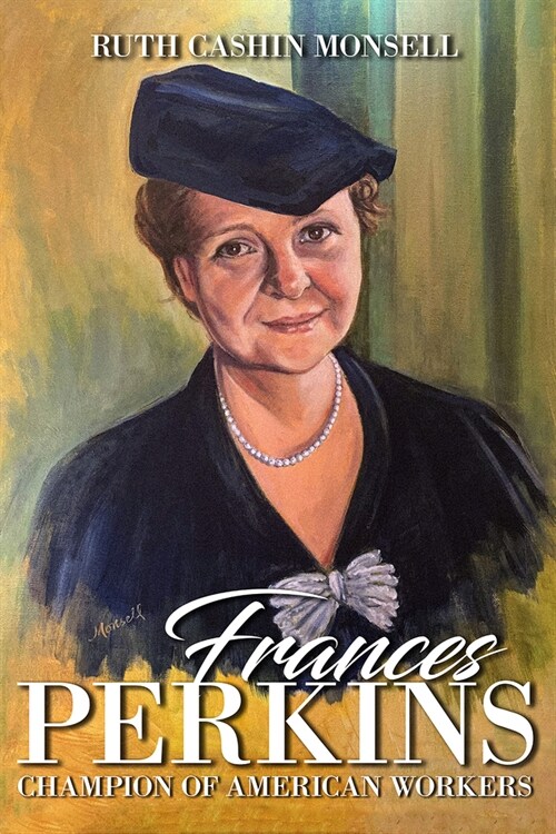 Frances Perkins: Champion of American Workers (Hardcover)