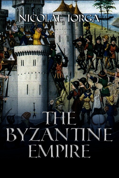 The Byzantine Empire (Hardcover)