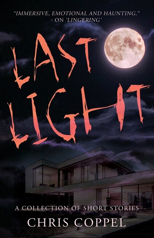 Last Light : A Collection of Short Stories (Paperback)