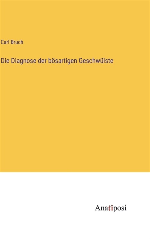 Die Diagnose der b?artigen Geschw?ste (Hardcover)