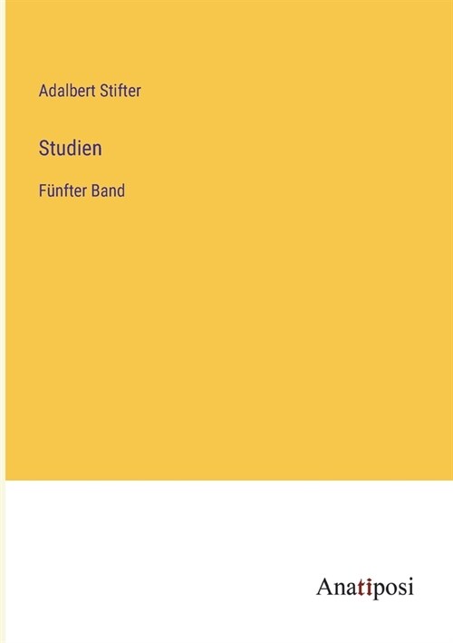 Studien: F?fter Band (Paperback)