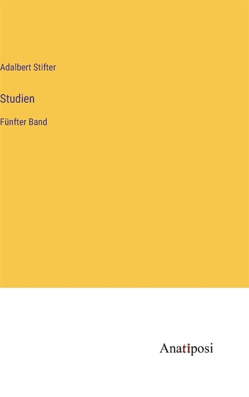 Studien: F?fter Band (Hardcover)