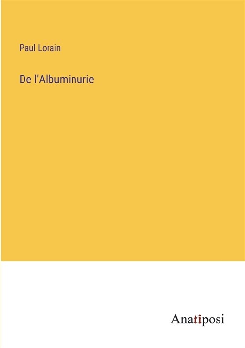 De lAlbuminurie (Paperback)