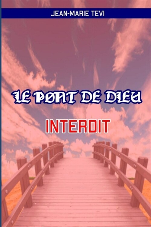 Le Pont de Dieu Interdit (Paperback)