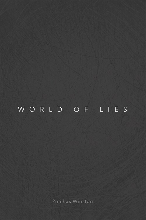 World of Lies: What it is, why it is, how to cope (Paperback)
