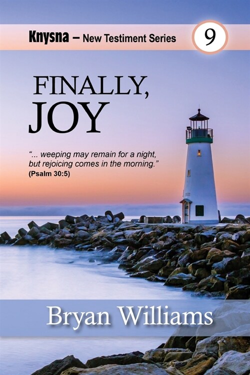 Finally, JOY: Knysna New Testament Series - 2 Corinthians (Paperback)