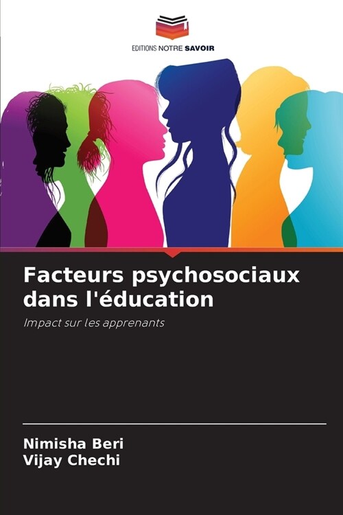 Facteurs psychosociaux dans l?ucation (Paperback)