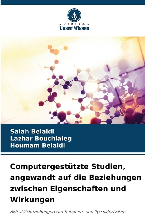 Computergest?zte Studien, angewandt auf die Beziehungen zwischen Eigenschaften und Wirkungen (Paperback)