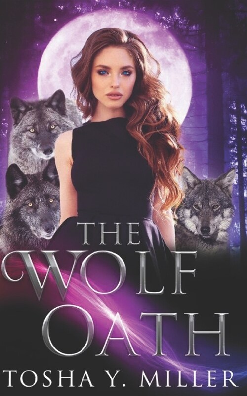 The Wolf Oath: A Reverse Harem Series (Paperback)